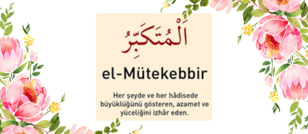 El Mütekebbir İsmi