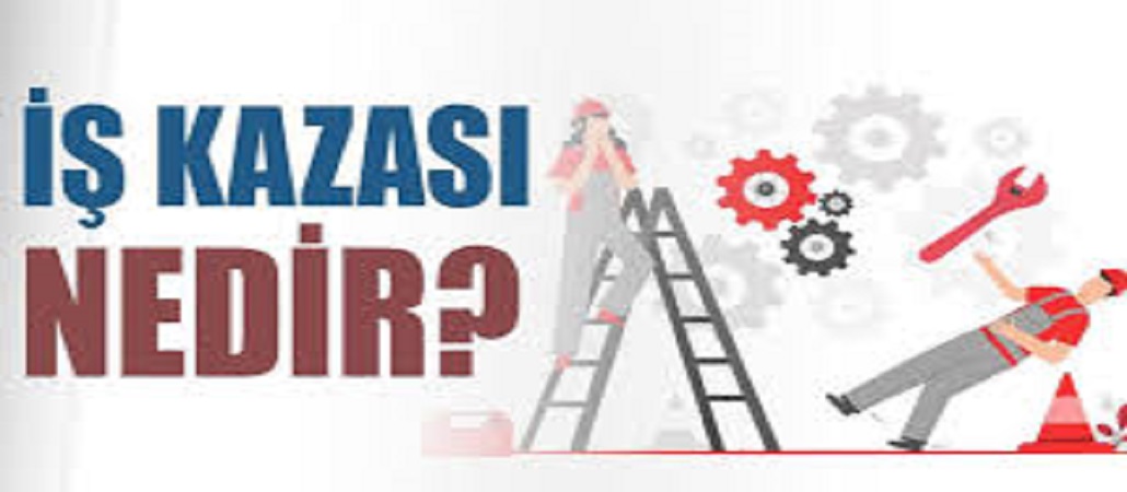 İş Kazası Sayılabilecek Haller