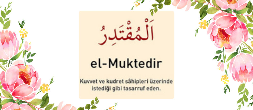 El Muktedir İsmi